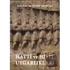 Hatti ve Hitit Uygarlıkları (Ciltli)