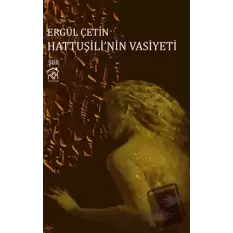 Hattuşilinin Vasiyeti