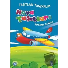 Hava Taşıtları Boyama Zamanı - Taşıtları Tanıyalım