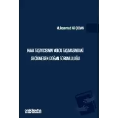 Hava Taşıyıcısının Yolcu Taşımasındaki Gecikmeden Doğan Sorumluluğu