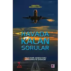 Havada Kalan Sorular - Yolcu Uçağı, Uçuş ile İlgili Sorularınız ve Cevapları