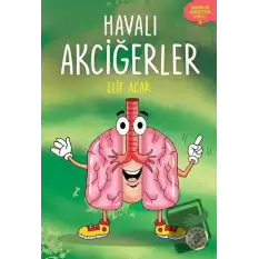 Havalı Akciğerler - Organlar Konuşuyor Serisi 3