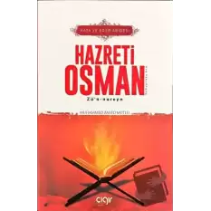 Haya ve Edeb Abidesi Hazreti Osman Zü’n-nureyn (r.a)