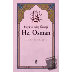 Haya ve Edep Örneği Hz.Osman