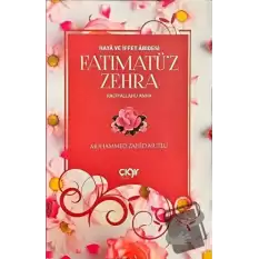 Haya ve İffet Abidesi Fatımatü’z Zehra (r.a)