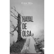 Hayal De Olsa