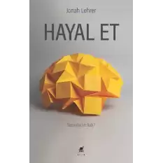 Hayal Et - Yaratıcılığın Sırrı Nedir?