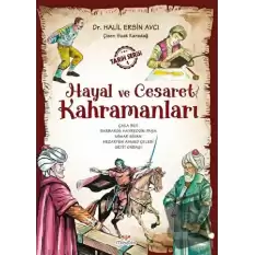 Hayal Ve Cesaret Kahramanları - 1