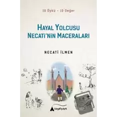 Hayal Yolcusu - Necati’nin Maceraları