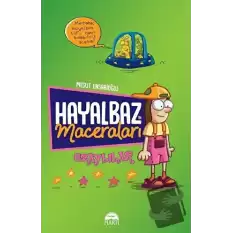 Hayalbaz’ın Maceraları 1 - Uzaylılar