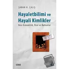 Hayalet Bilimi ve Hayali Kimlikler