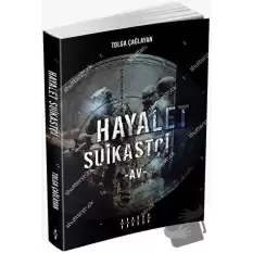 Hayalet Suikastçi - Av