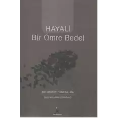 Hayali Bir Ömre Bedel