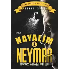 Hayalim Neymar 1 - Evsiz Adam ve Ne