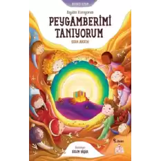 Hayalini Kuruyorum Peygamberimi Tanıyorum  - Birinci Kitap