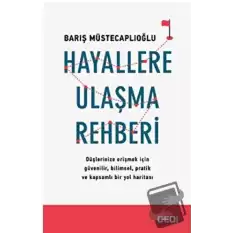 Hayallere Ulaşma Rehberi