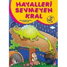 Hayalleri Sevmeyen Kral