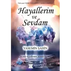 Hayallerim ve Sevdam