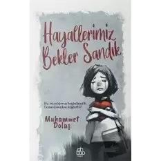 Hayallerimiz Bekler Sandık