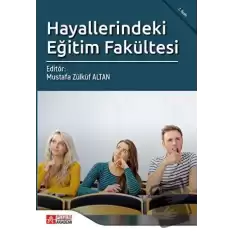 Hayallerindeki Eğitim Fakültesi