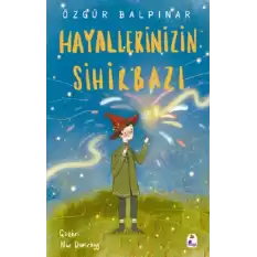 Hayallerinizin Sihirbazı