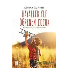 Hayalleriyle Öğrenen Çocuk