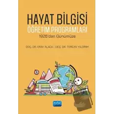 Hayat Bilgisi Öğretim Programları - 1926’dan Günümüze