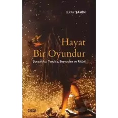 Hayat Bir Oyundur