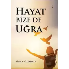 Hayat Bize De Uğra