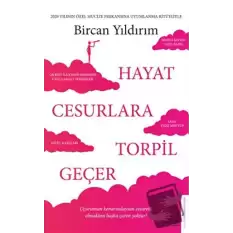 Hayat Cesurlara Torpil Geçer (Özel Baskı)