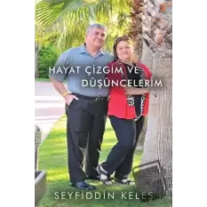 Hayat Çizgim ve Düşüncelerim