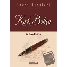 Hayat Dersleri - Kırk Bohça