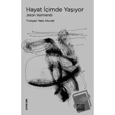 Hayat İçimde Yaşıyor