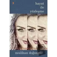 Hayat ile Yüzleşme