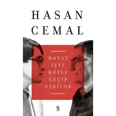 Hayat İşte Böyle Geçip Gidiyor