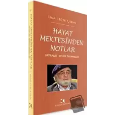 Hayat Mektebinden Notlar