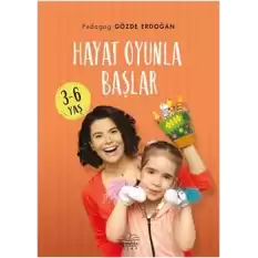 Hayat Oyunla Başlar (3-6 Yaş)