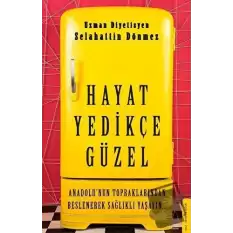 Hayat Yedikçe Güzel