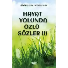 Hayat Yolunda Özlü Sözler (1)