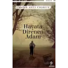 Hayata Direnen Adam