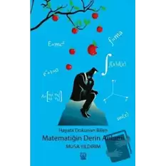 Hayata Dokunan Bilim -Matematiğin Derin Anlamı