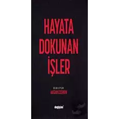 Hayata Dokunan İşler