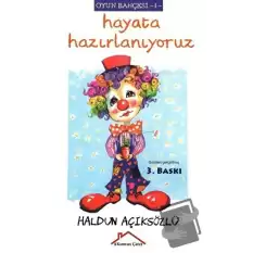 Hayata Hazırlanıyoruz - Oyun Bahçesi 1