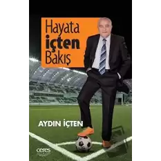 Hayata İçten Bakış