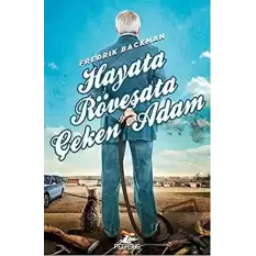 Hayata Röveşata Çeken Adam