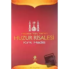 Hayata Yön Veren Huzur Risalesi