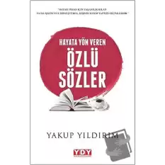 Hayata Yön Veren Özlü Sözler