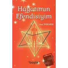 Hayatımın Efendisiyim