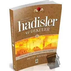 Hayatımızı Kolaylaştıran Hadisler ve Öyküleri 1