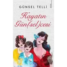 Hayatın Gün(sel)cesi